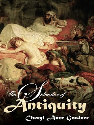 cover image of The Splendor of Antiquity
